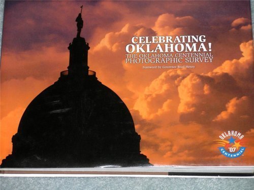 Stock image for Celebrating Oklahoma: The Oklahoma Photographic Survey for sale by KingChamp  Books