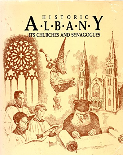 Historic Albany: its churches and synagogues