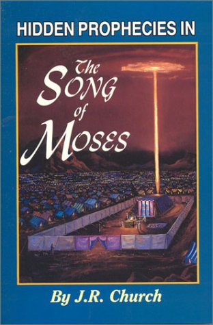 Beispielbild fr Hidden Prophecies in the Song of Moses zum Verkauf von Jenson Books Inc