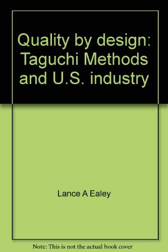 Imagen de archivo de Quality by Design: Taguchi Methods and U.S. Industry a la venta por Louisville Book Net