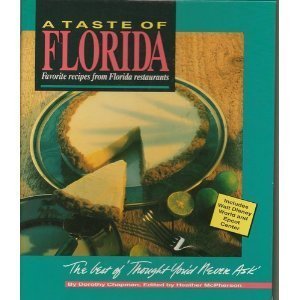 Beispielbild fr A Taste of Florida: The Best of "Thought You'd Never Ask zum Verkauf von Wonder Book