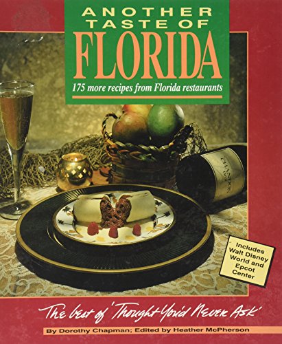 Beispielbild fr Another Taste of Florida: The Best of "Thought You'd Never Ask zum Verkauf von Wonder Book