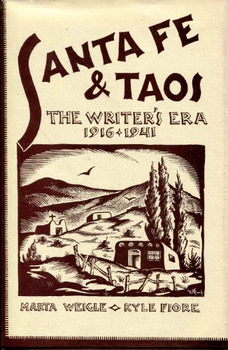 Beispielbild fr Santa Fe & Taos: The Writer's Era 1916-1941 zum Verkauf von Second Story Books, ABAA