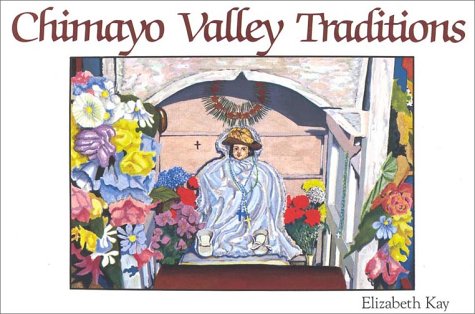 

Chimayo Valley Traditions [signed]