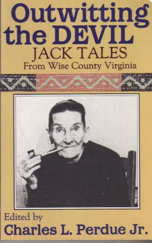 Stock image for Outwitting the Devil : Jack Tales from Wise County, Virginia for sale by Better World Books: West