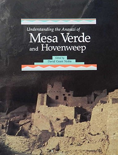 Stock image for Understanding the Anasazi of Mesa Verde and Hovenweep for sale by Decluttr
