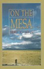 9780941270861: On the Mesa