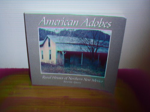 Beispielbild fr American Adobes : Rural Houses of Northern New Mexico zum Verkauf von Better World Books: West