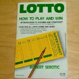 Stock image for Lotto: How to Play and Win: Introduction to Systems and Strategies for sale by ThriftBooks-Dallas