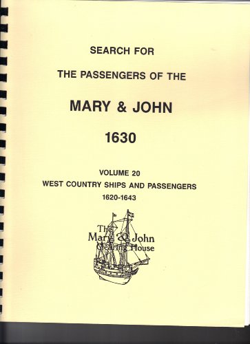 9780941273206: Search For The Passengers Of The Mary & John 1630 Volume 20 West Country Ships And Passengers 1620-1643