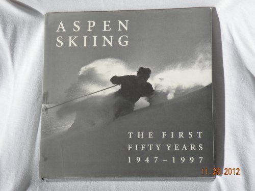 Stock image for Aspen Skiing: The First Fifty Years for sale by Half Price Books Inc.