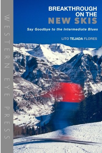 Beispielbild fr Breakthrough on the New Skis: Say Goodbye to the Intermediate Blues zum Verkauf von BooksRun