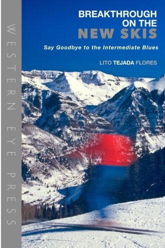 Stock image for Breakthrough on the New Skis: Say Goodbye to the Intermediate Blues for sale by BooksRun