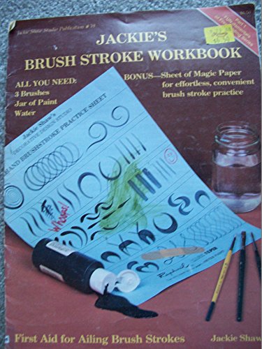 Imagen de archivo de Jackie's Brush Stroke Workbook a la venta por BooksRun