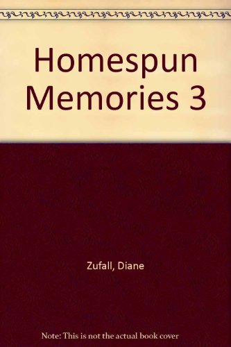 Stock image for Homespun Memories Volume 3 for sale by Bearly Read Books