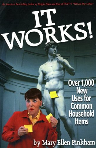 Beispielbild fr It Works!: Over 1,000 New Uses for Common Household Items zum Verkauf von HPB Inc.