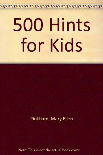 Beispielbild fr 500 Hints for Kids zum Verkauf von Wonder Book