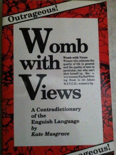 Imagen de archivo de Womb with Views: A Contradictionary of the English Language a la venta por ThriftBooks-Atlanta