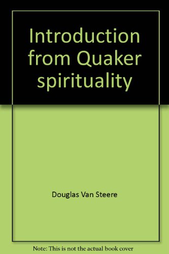 Introduction From Quaker Spirituality