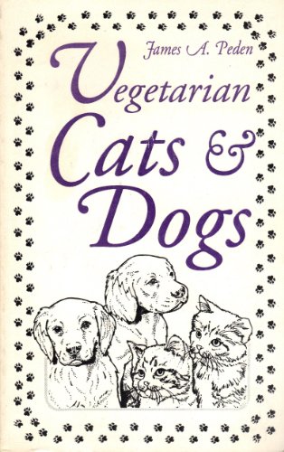 Beispielbild fr Dogs and Cats Go Vegetarian zum Verkauf von BooksRun