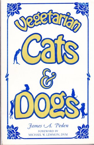 Beispielbild fr Vegetarian Cats & Dogs zum Verkauf von ThriftBooks-Atlanta