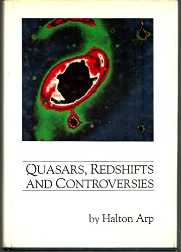 9780941325004: Quasars, Redshifts, and Controversies