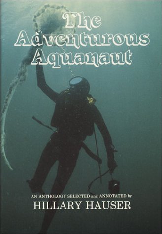 Imagen de archivo de The Adventurous Aquanaut a la venta por Bingo Used Books