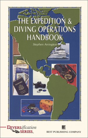 Imagen de archivo de The Expedition & Diving Operations Handbook a la venta por ThriftBooks-Atlanta