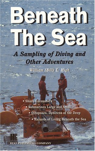 Beispielbild fr Beneath the Sea, A Sampling of Diving and Other Adventures zum Verkauf von HPB-Red