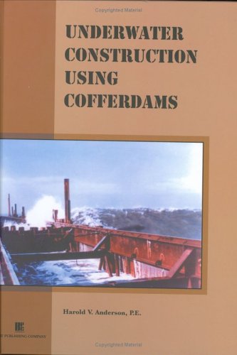 9780941332927: Underwater Construction Using Cofferdams