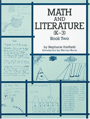 MATH AND LITERATURE (K-3): BOOK TWO (Book 2) (9780941355117) by [???]