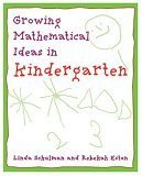 Beispielbild fr Growing Mathematical Ideas in Kindergarten zum Verkauf von Better World Books