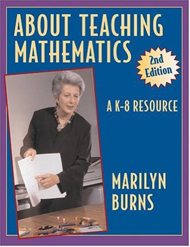 Beispielbild fr About Teaching Mathematics : A K-8 Resource zum Verkauf von Better World Books