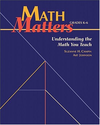 Beispielbild fr Math Matters: Understanding the Math You Teach, Grades K-6 zum Verkauf von Wonder Book