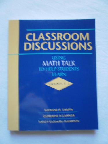 9780941355537: Classroom Discussions: Using Math Talk to Help Students Learn, Grades 1-6