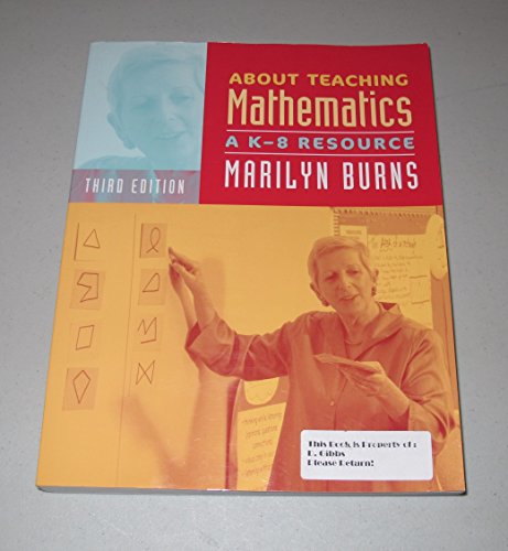 9780941355766: About Teaching Mathematics, 3rd Edition, Grades K-8: A K-8 Resource