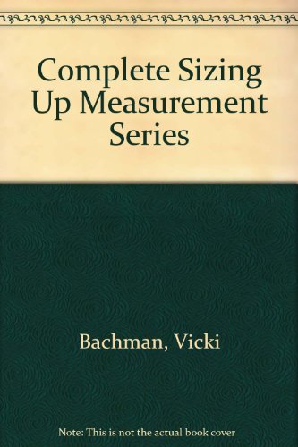 Complete Sizing Up Measurement Series (9780941355971) by Bachman, Vicki; Confer, Chris; Lawrence, Ann; Hennessy, Charlie