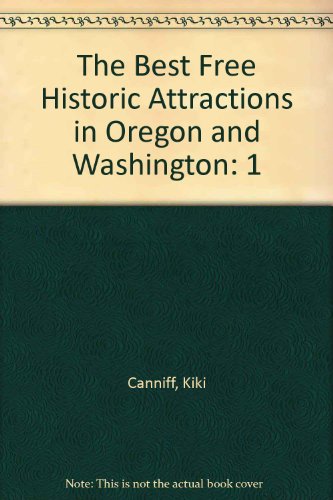 9780941361132: The Best Free Historic Attractions in Oregon and Washington