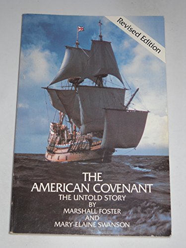 Imagen de archivo de The American Covenant: The Untold Story a la venta por BooksRun