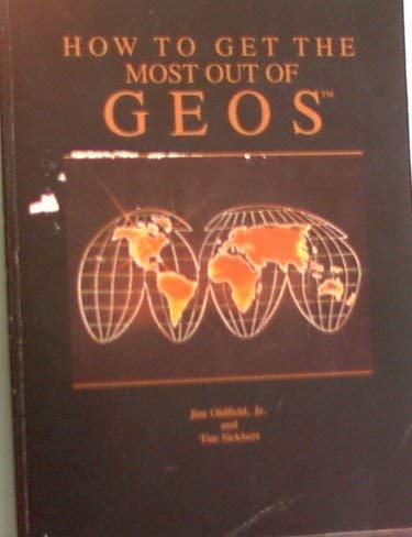 Imagen de archivo de how to get the most out of GEOS a la venta por Bingo Books 2