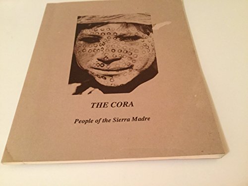 The Cora: People of the Sierra Madre (9780941379069) by Lane, Sarah; Mueller, Peggy; Turkovich, Marilyn