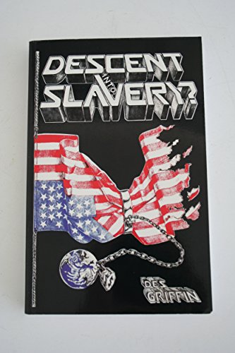 Stock image for Descent into Slavery for sale by -OnTimeBooks-