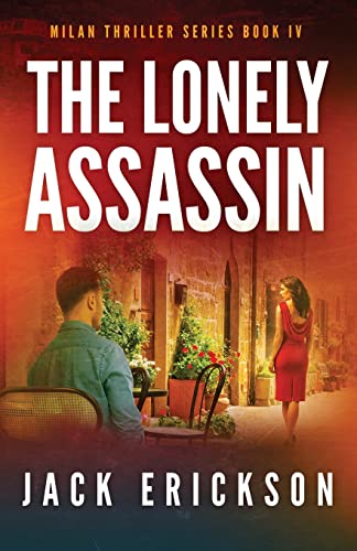 Imagen de archivo de The Lonely Assassin : Milan Thriller Series Book 4 a la venta por Better World Books: West