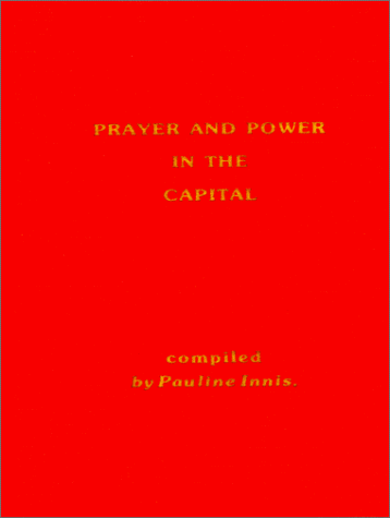 Imagen de archivo de Prayer and Power in the Capital a la venta por Wonder Book