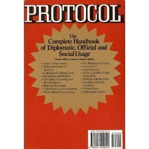 Stock image for Protocol: The Complete Handbook of Diplomatic, Official and Social Usage for sale by Wonder Book