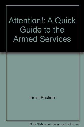 Attention!: Quick Guide to the Armed Forces.