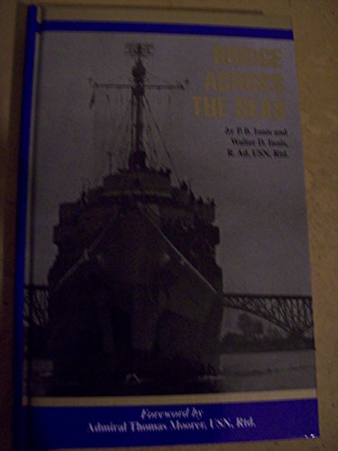 Imagen de archivo de Bridge Across the Seas a la venta por Kisselburg Military Books