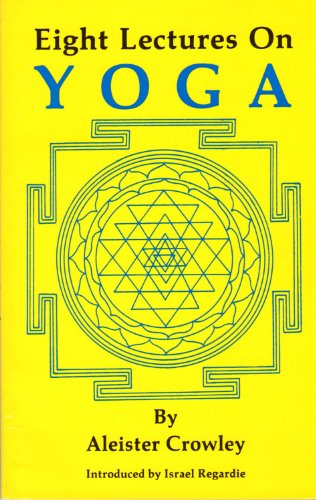 Eight lectures on yoga (9780941404365) by Crowley, Aleister