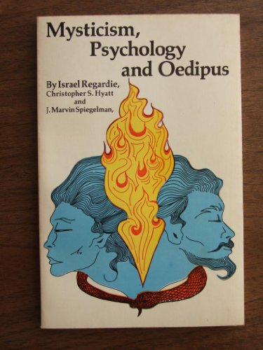 Mysticism, Psychology and Oedipus by Regardie, Israel;Spiegelman, J.M ...