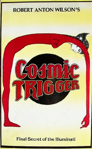 Beispielbild fr Cosmic Trigger: Final Secret of the Illuminati zum Verkauf von Tangled Web Mysteries and Oddities